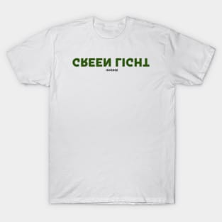 Green Light inverse T-Shirt